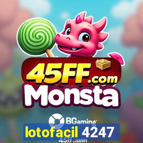 lotofacil 4247